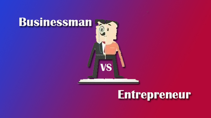 Businessman vs Entrepreneur in hindi